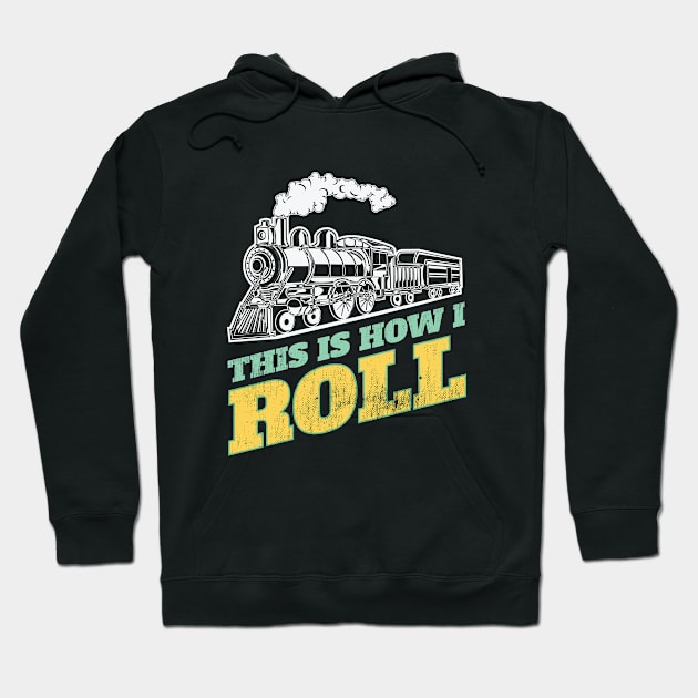 Train - Train This Is How I Roll Hoodie by Kudostees